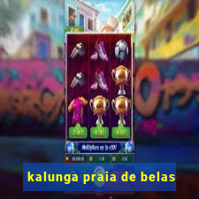 kalunga praia de belas